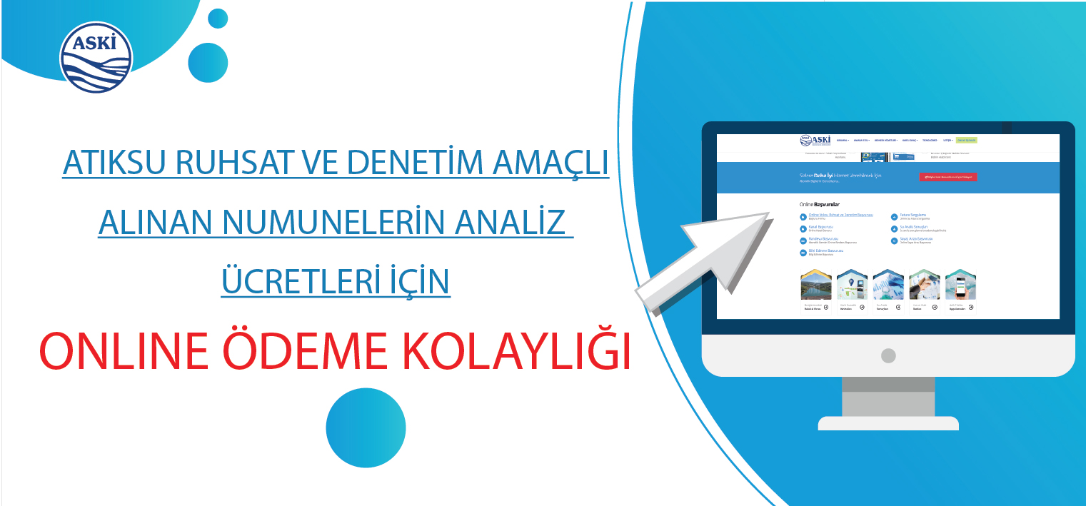 ATIKSU RUHSAT VE DENETİM AMAÇLI ALINAN  NUMUNELERİN ANALİZ ÜCRETLERİ İÇİN ONLINE ÖDEME KOLAYLIĞI